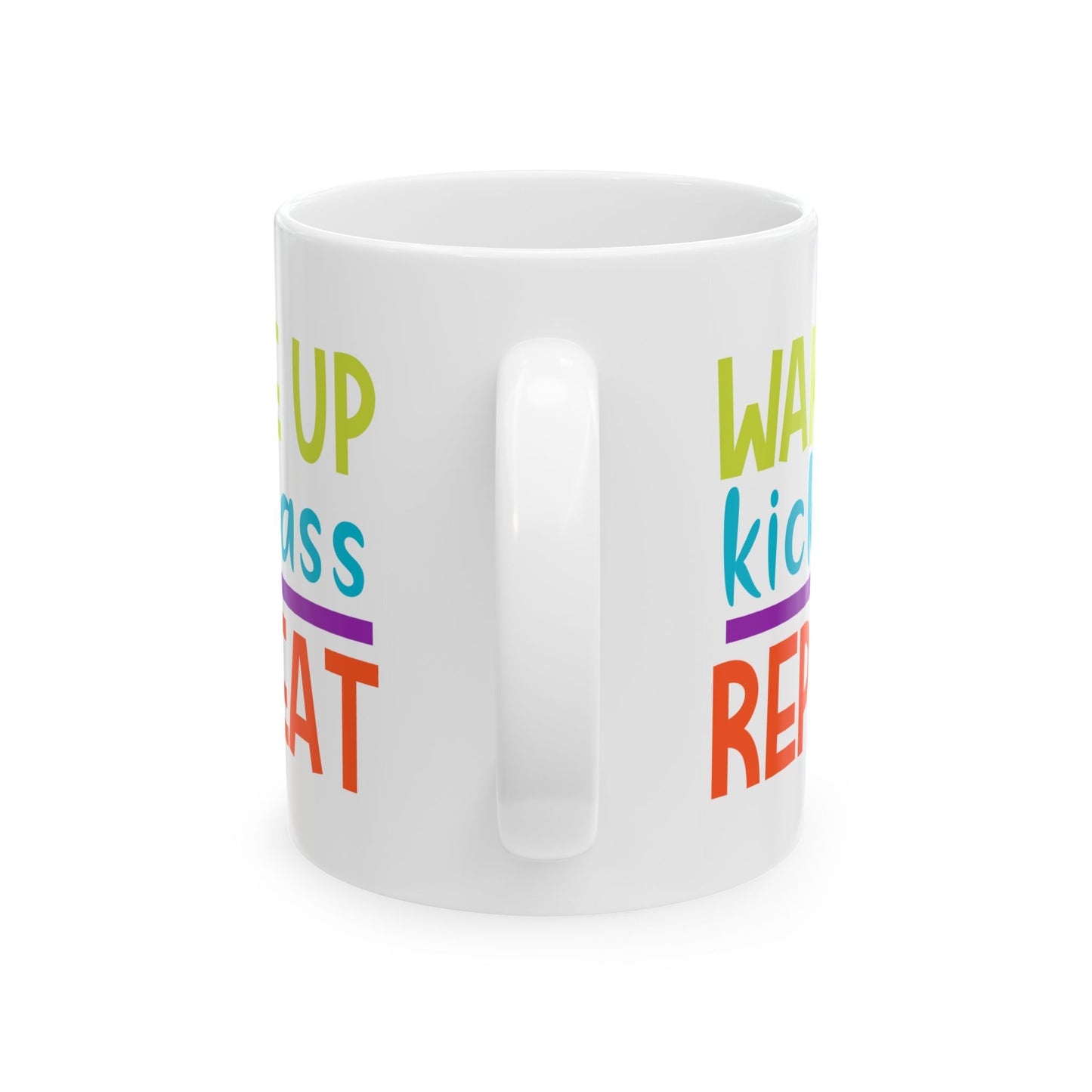 Motivation Mug - Wake Up Kick Ass Repeat