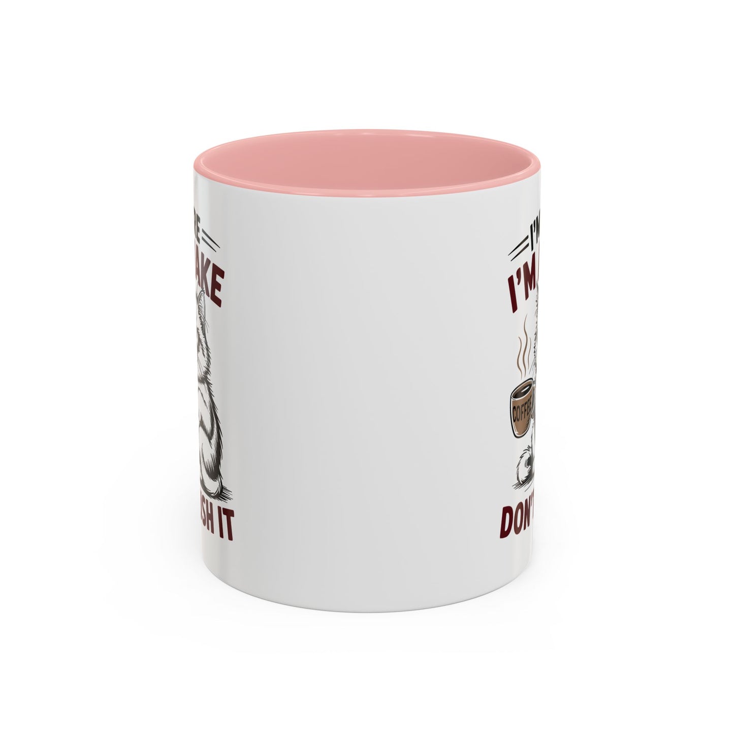 Office Mug - I'm Here I'm Awake