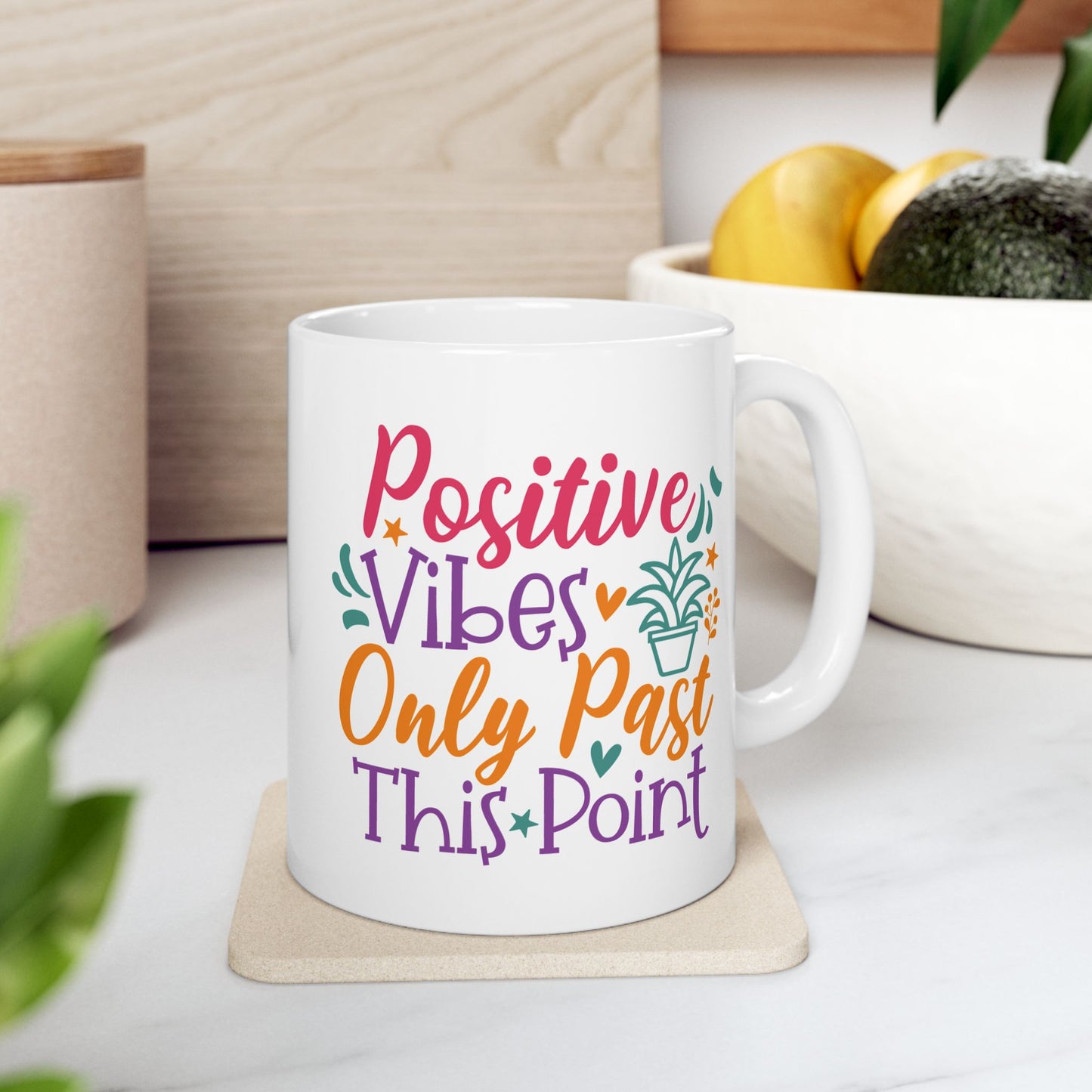 Positive Vibes Only Past This Point