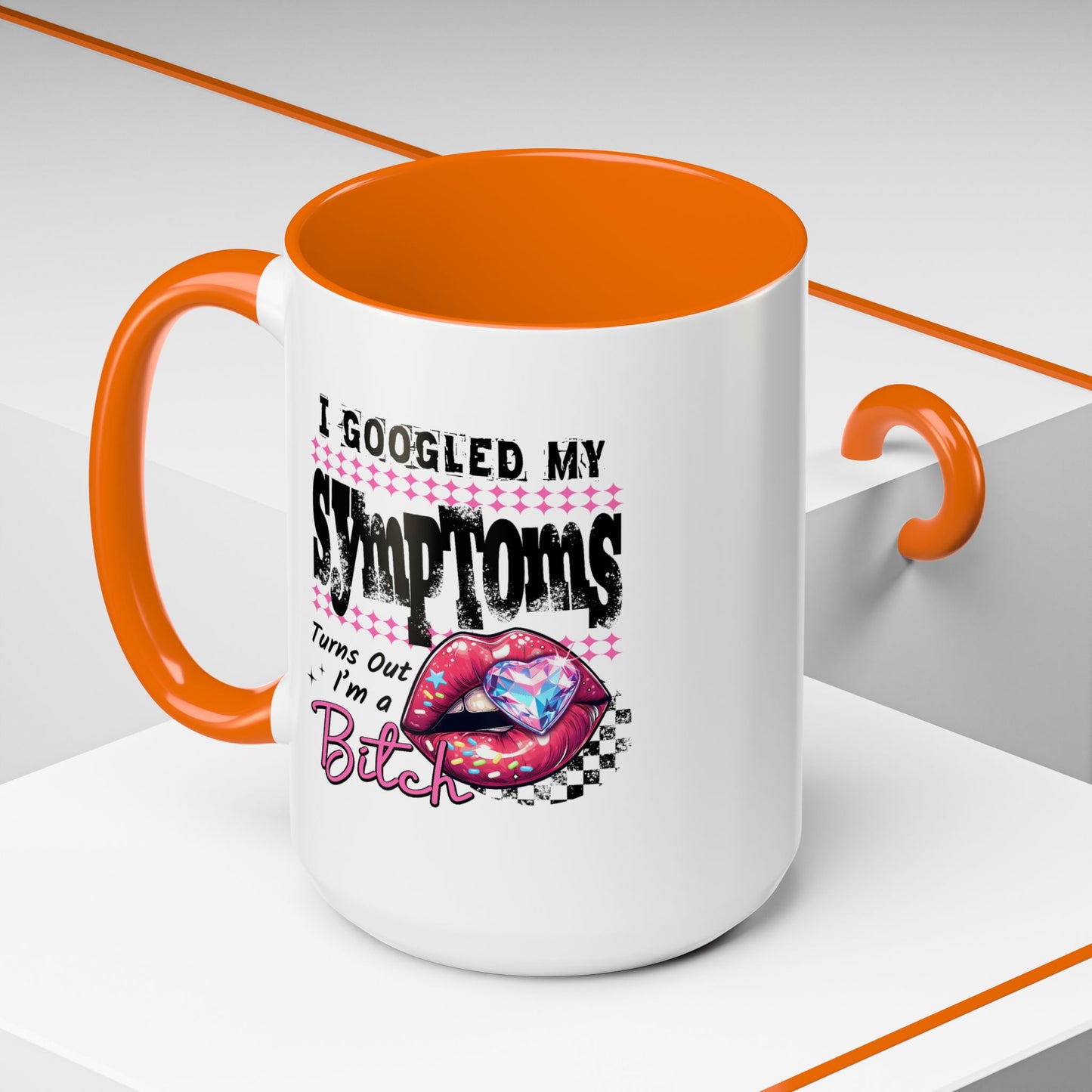 Humor Mug - I Googled My Symptoms