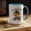 Humor Mug - I'm Just Here For The Chicks