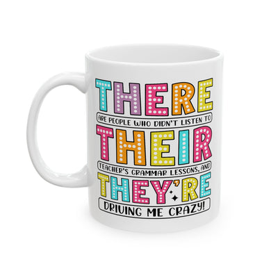 Humor Mug - There Are People Who Didn't Listen
