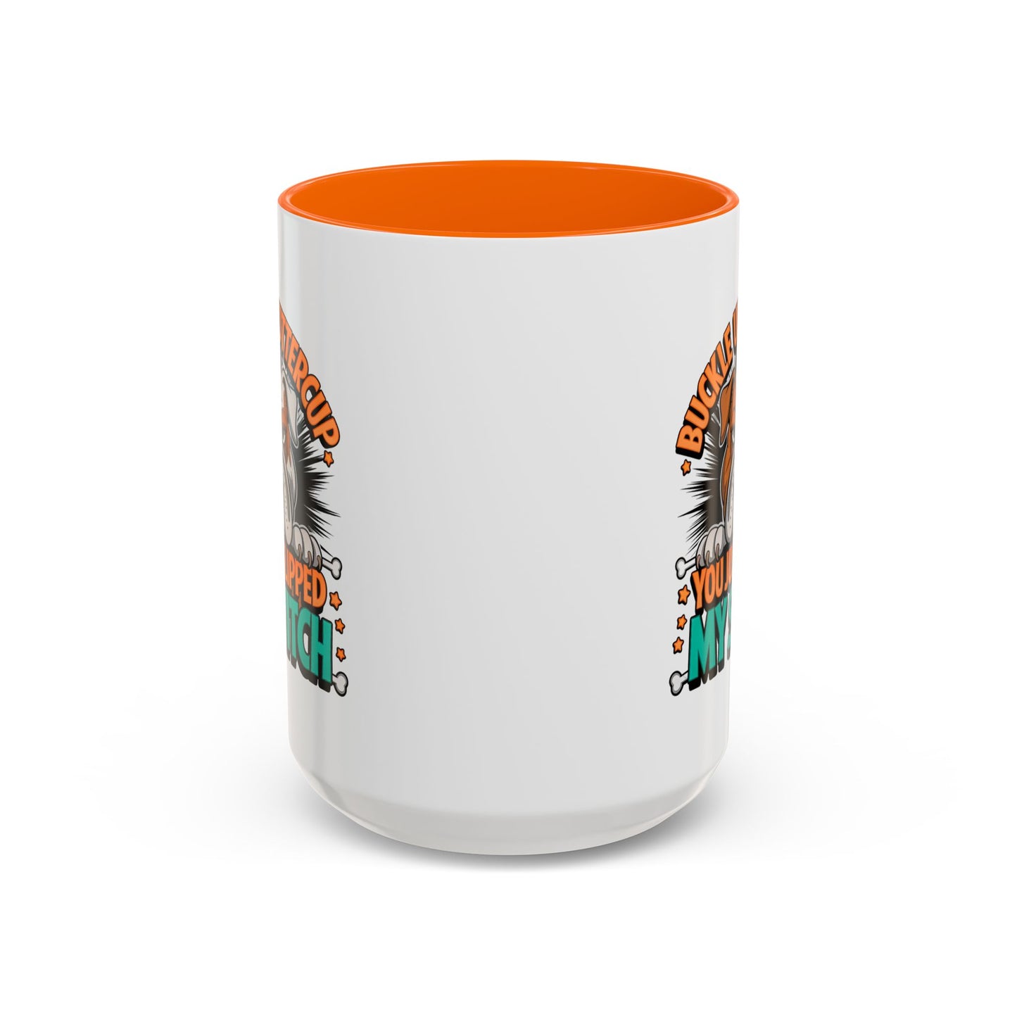Humor Mug - Buckle Up Buttercup