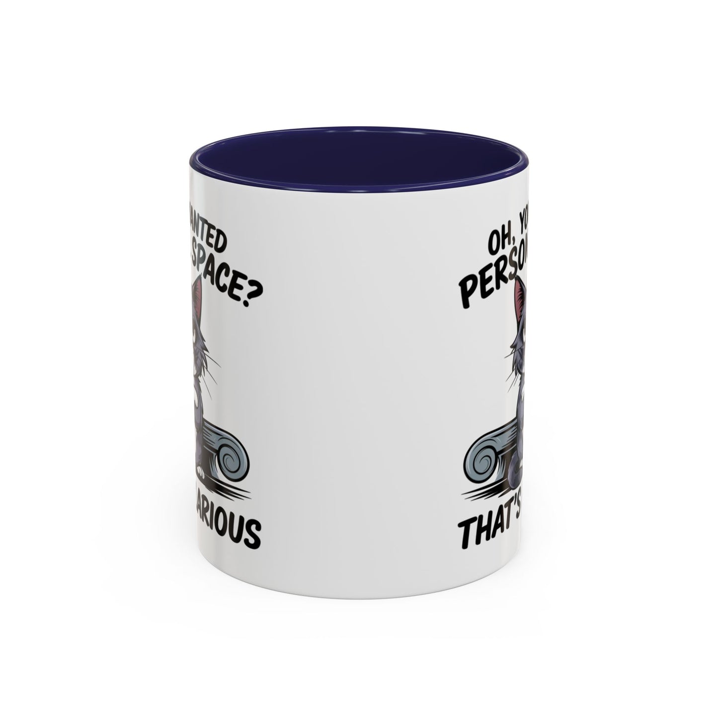 Animal Mug - Oh, You Wanted Personal Space?