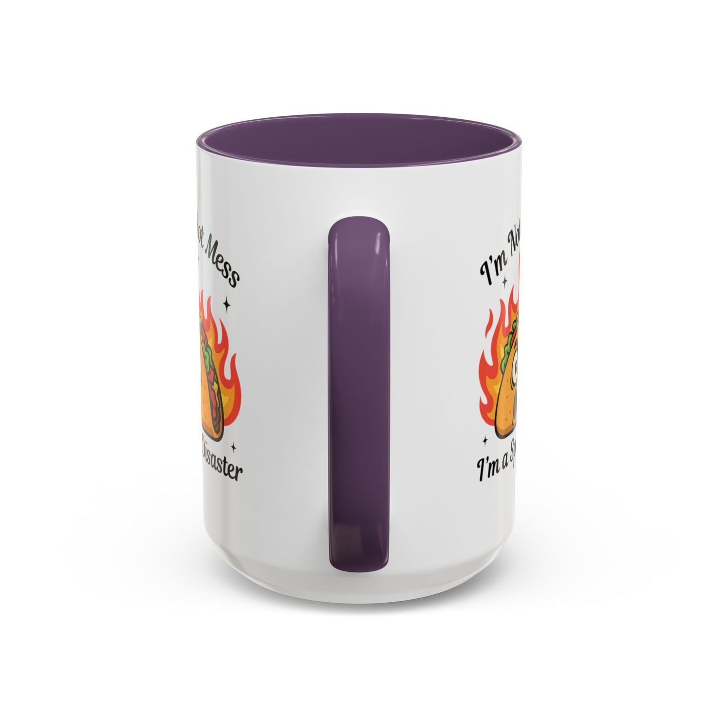 Humor Mug - I'm Not a Hot Mess
