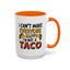 Humor Mug - I Can't Make Everyone Happy