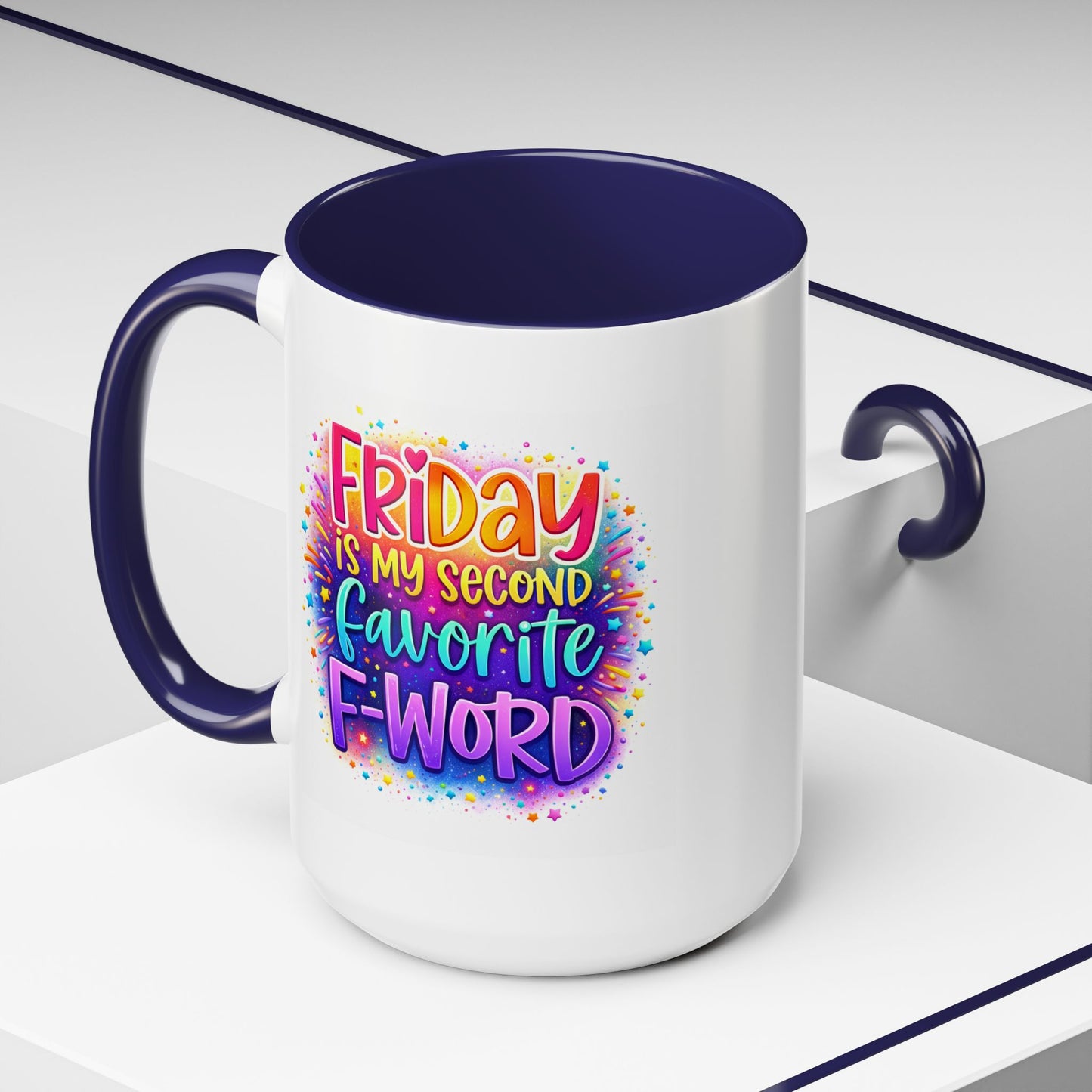 Humor Mug - Friday is My Second Favorite F-Word