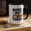 Animal Mug - Nope, Not Today