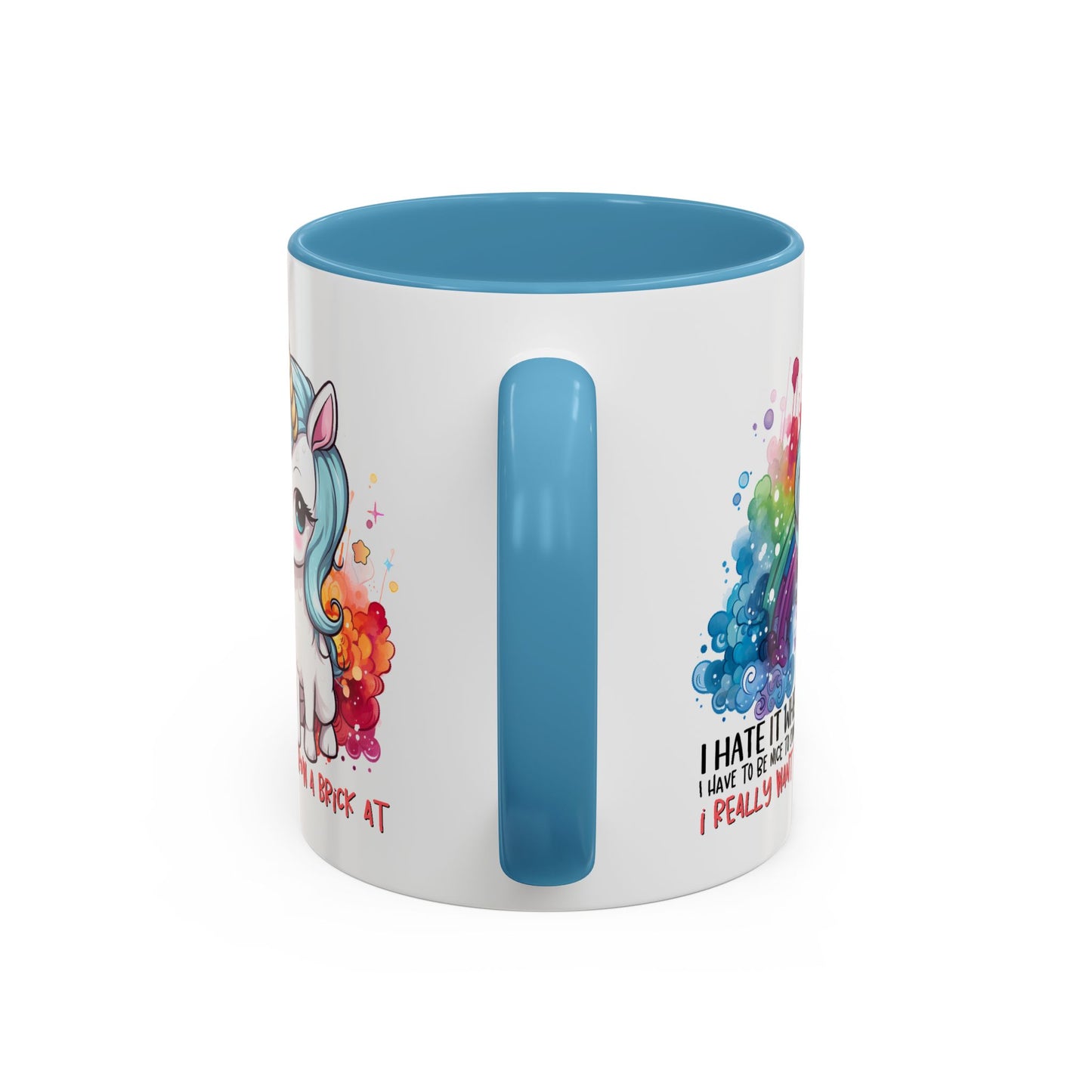 Adult Mug - I Hate It When I Have To Be Nice