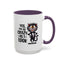 Humor Mug - Yes I am as Crazy