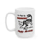 Birthday Mug - You Might Be Prehistoric But At Least You're Not Extinct