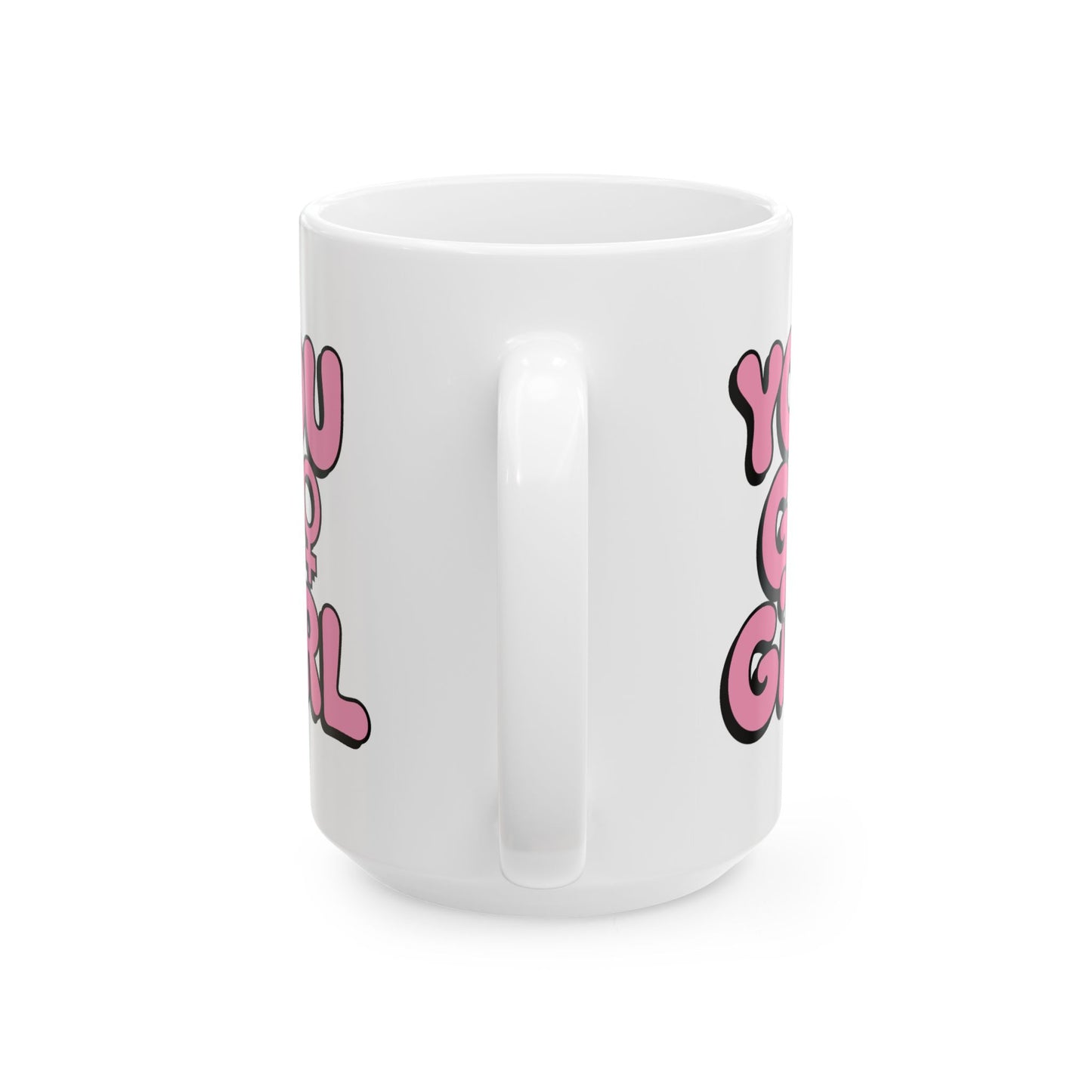 Motivation Mug - You Go Girl Pink