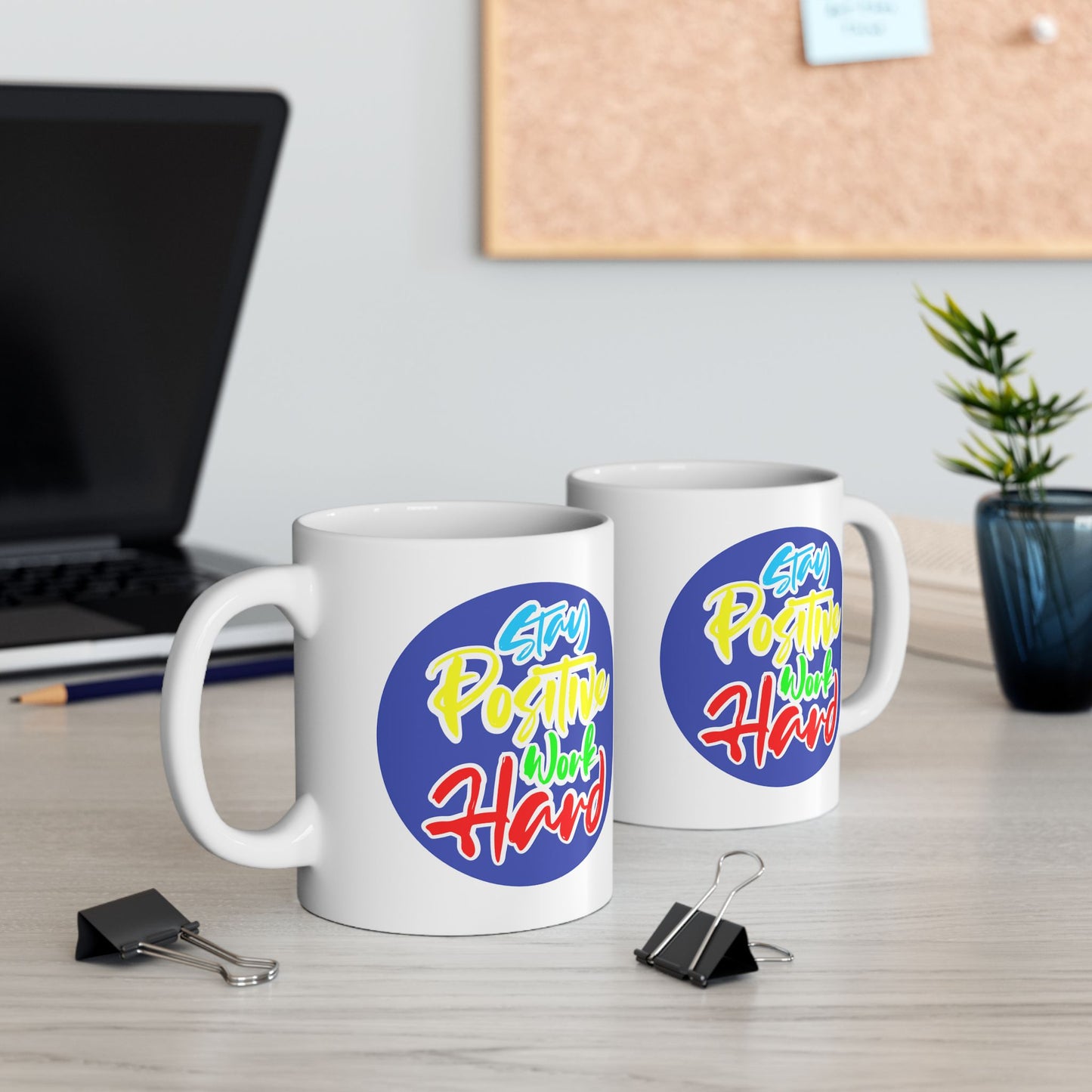 Motivation Mug - Stay Positive Work Hard Badge