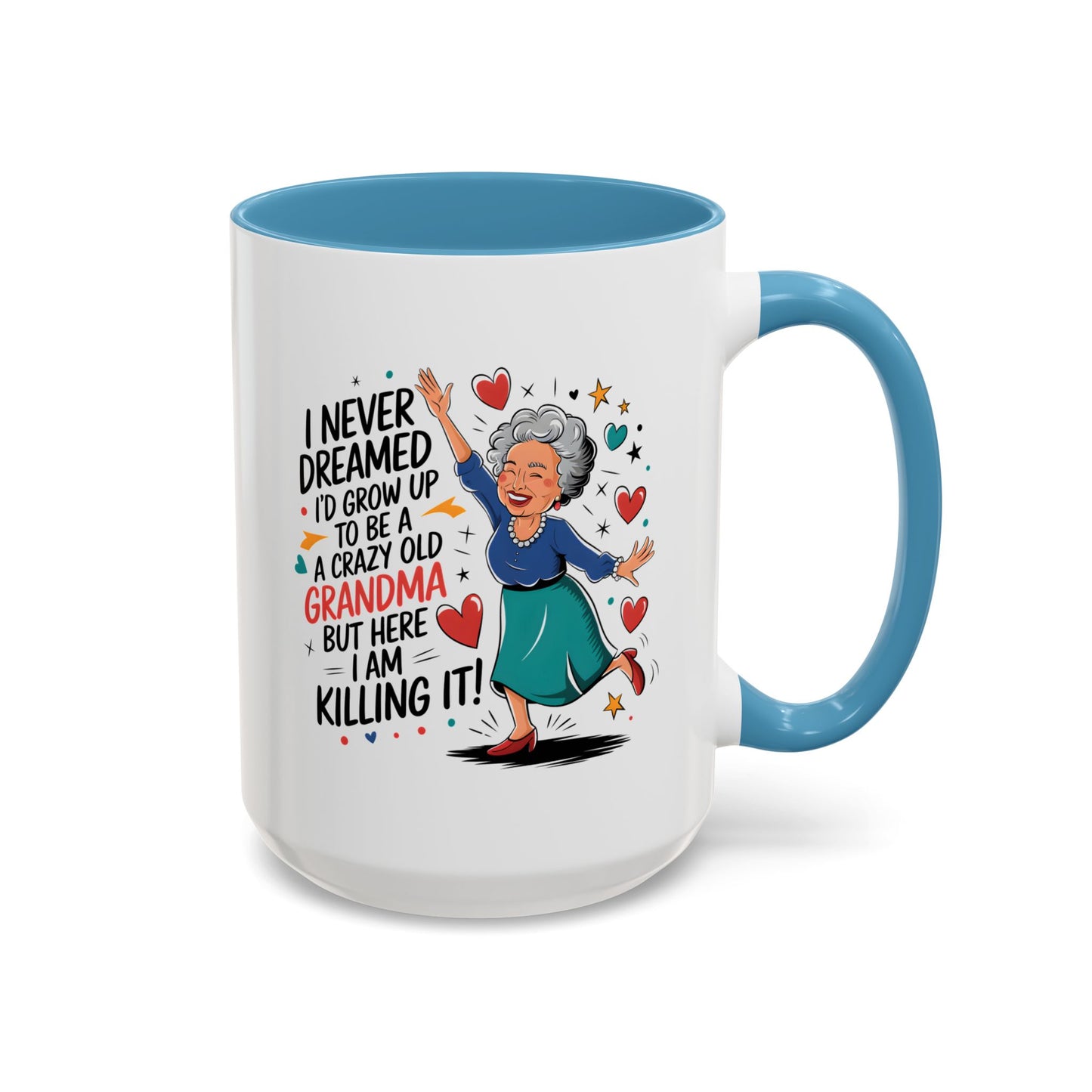 Humor Mug - I Never Dreamed I'd Grow Up