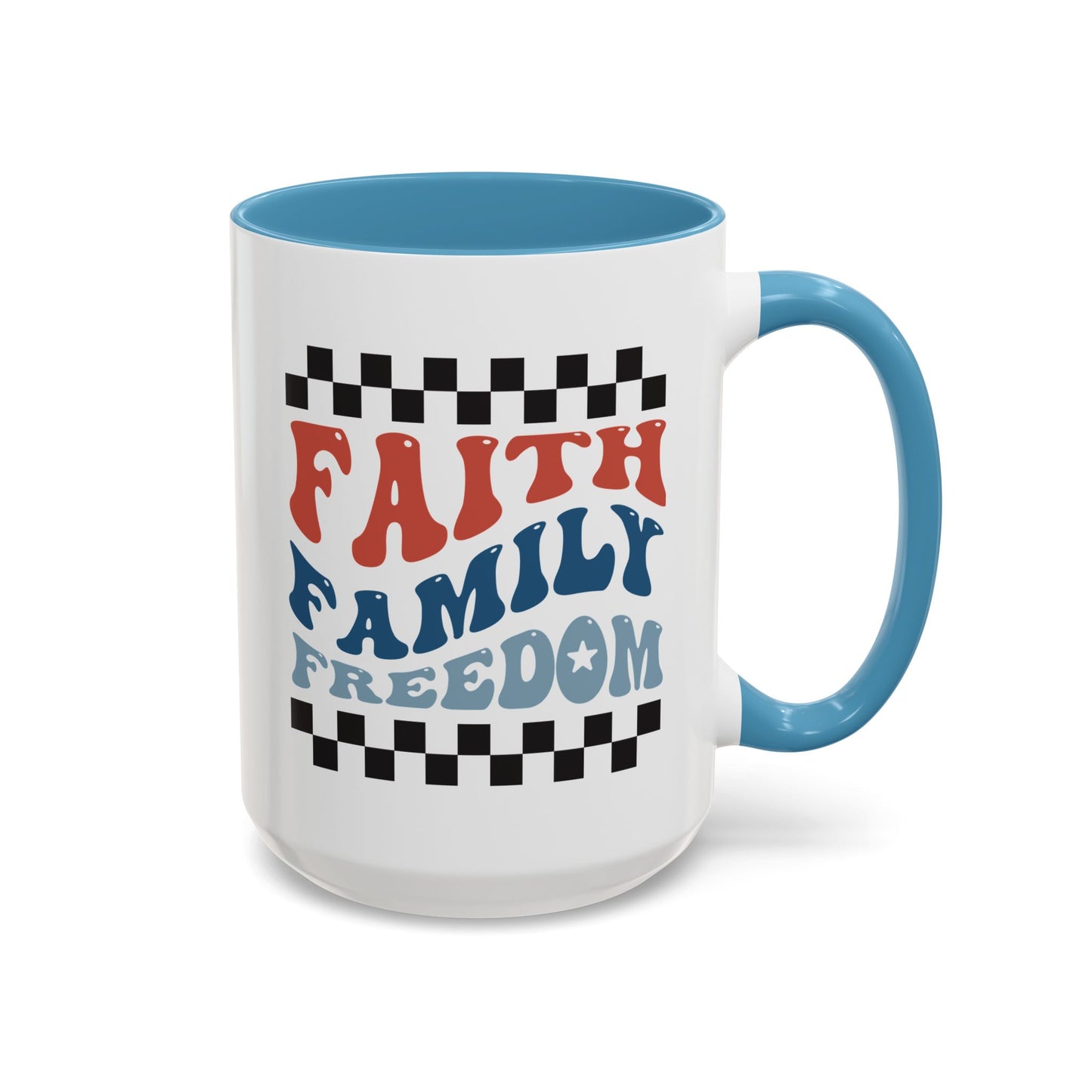 4th of July Mug - Faith Family Freedom
