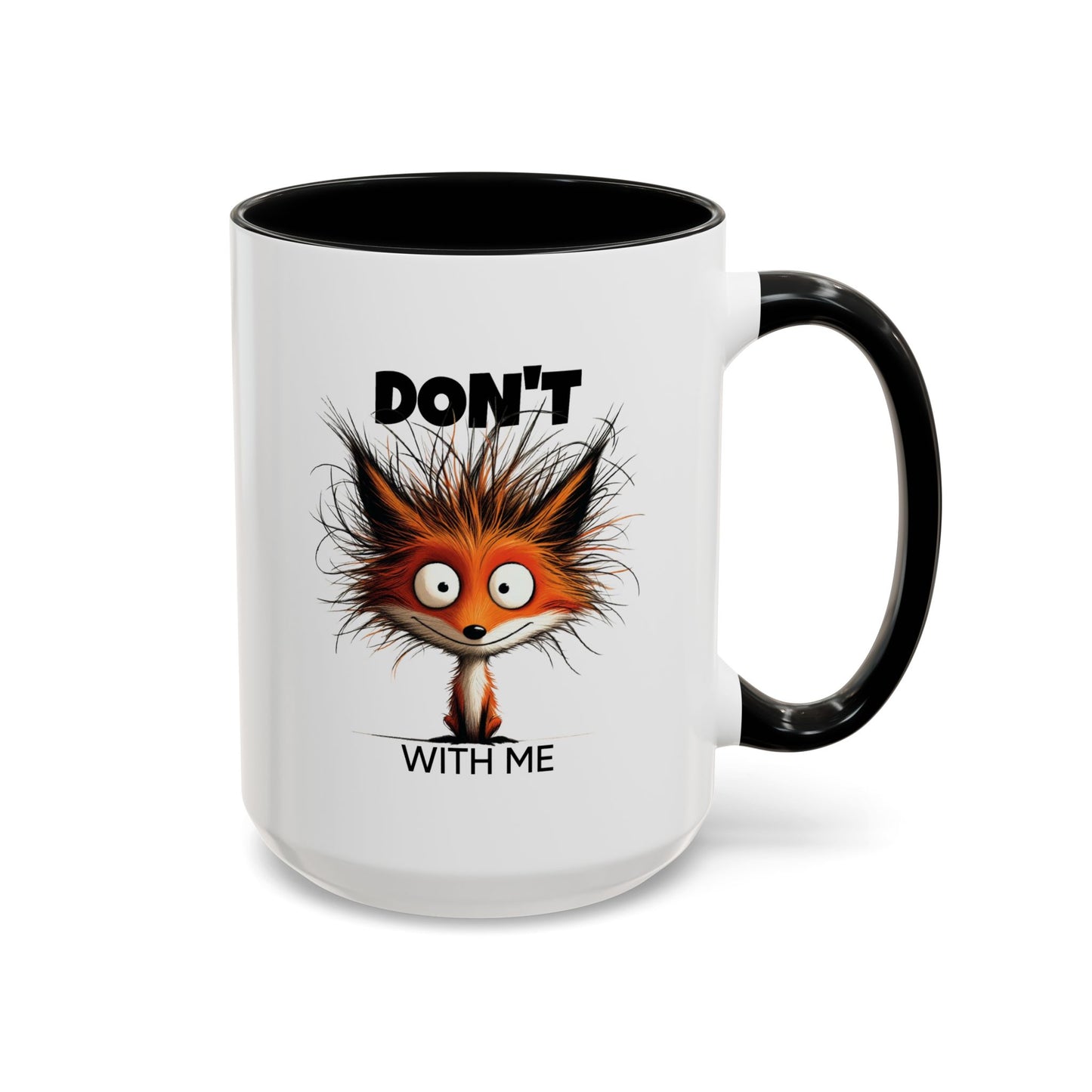 Humor Mug - Don't Fox With Me