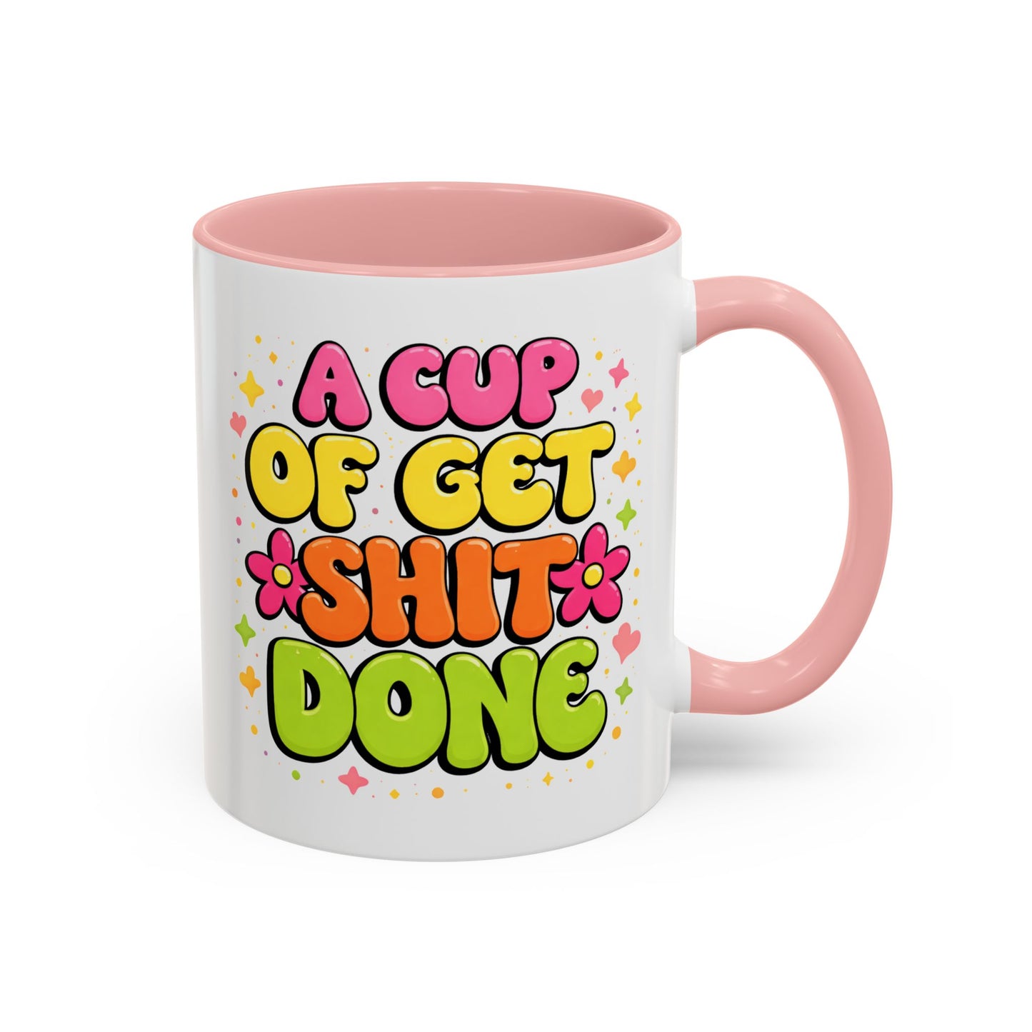 Humor Mug - A Cup of Get Shit Done