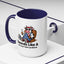 Humor Mug - Sounds Like A