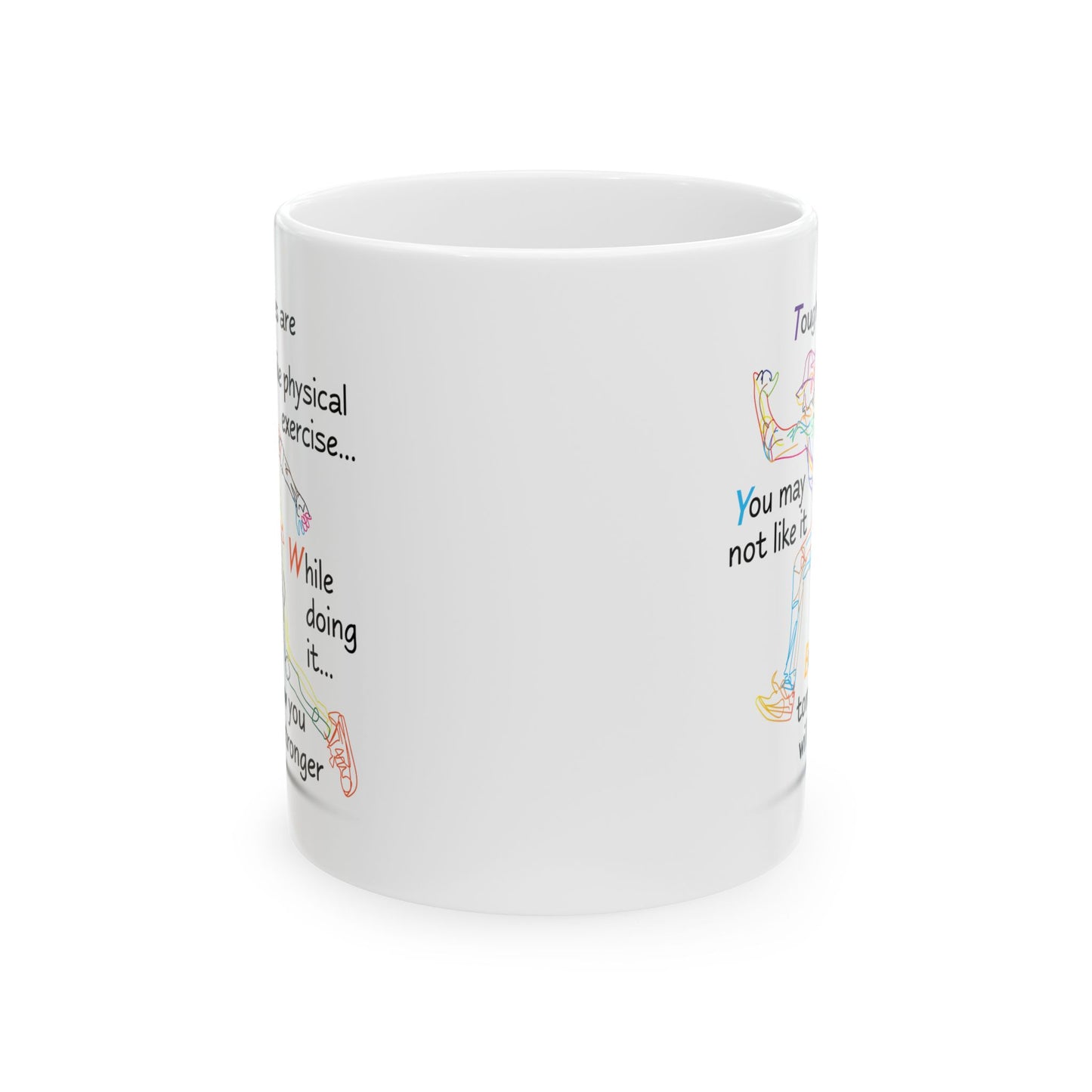 Motivation Mug - Tough Times Are Like Physical Exercise