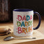 Father's Day Mug - Dada Daddy Dad Bruh