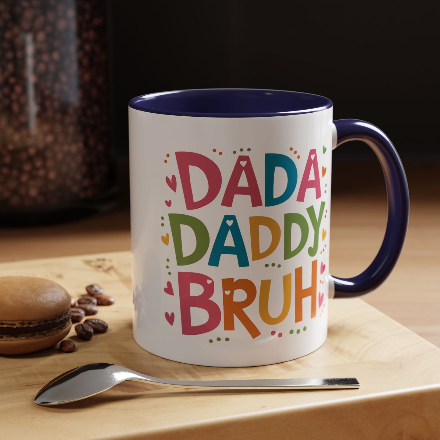 Father's Day Mug - Dada Daddy Dad Bruh
