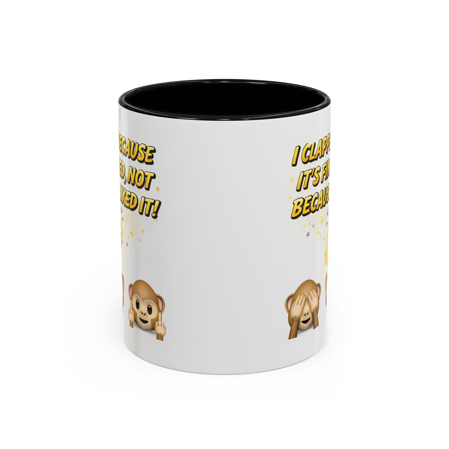 Humor Mug - I Clapped Because It's Finished