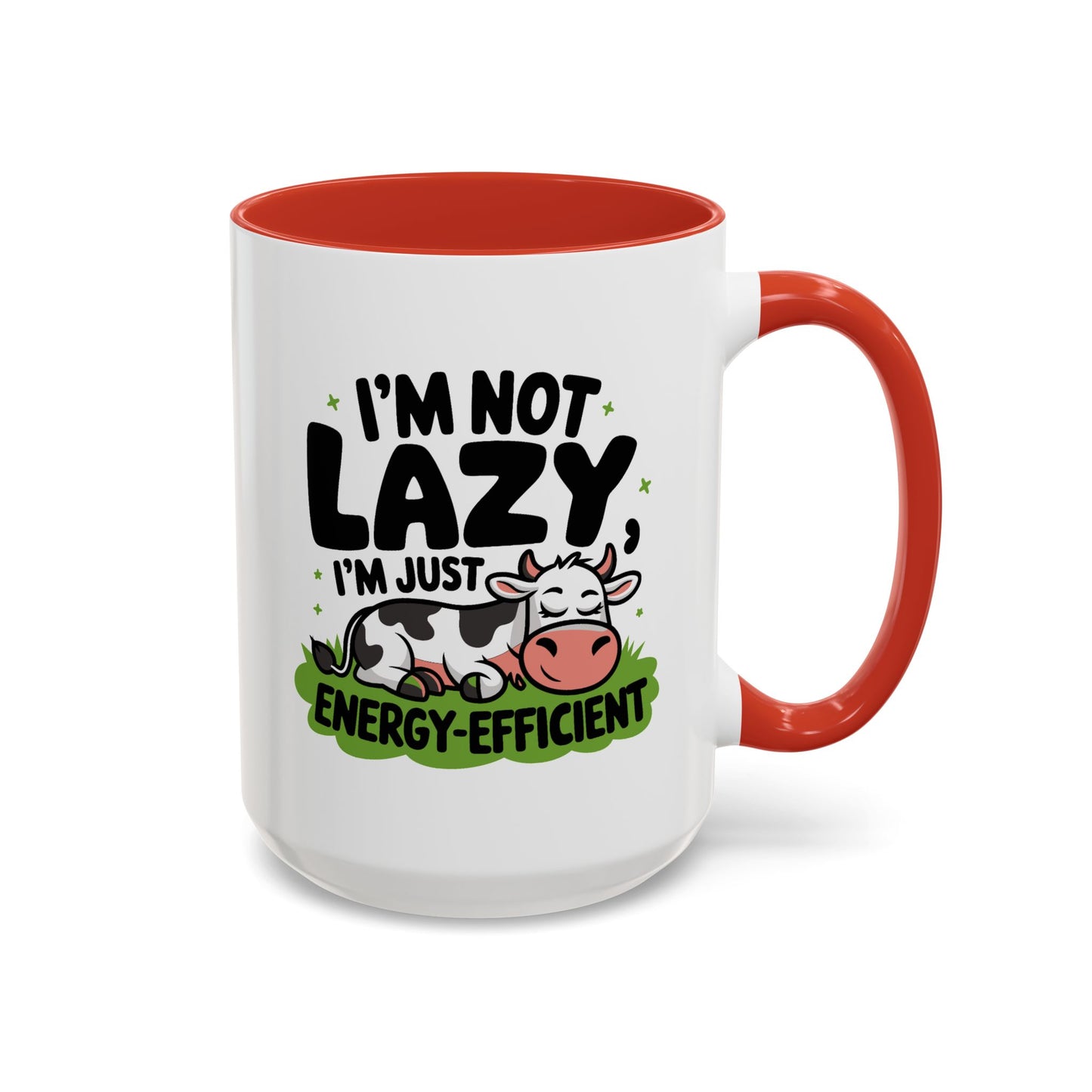 Humor Mug - I'm Not Lazy I'm Just Energy-Efficient