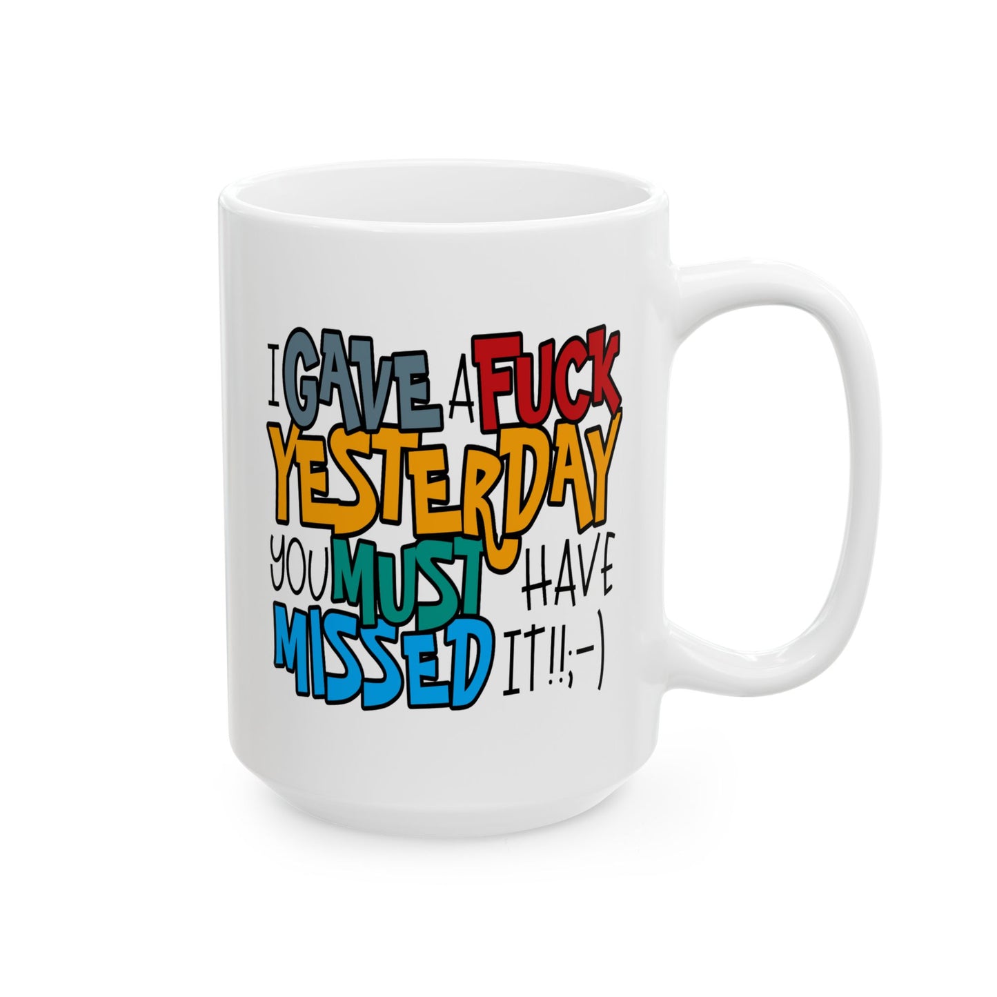 Adult Mug - I Gave a Fuck Yesterday