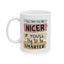 Humor Mug - I'll Try to Nicer