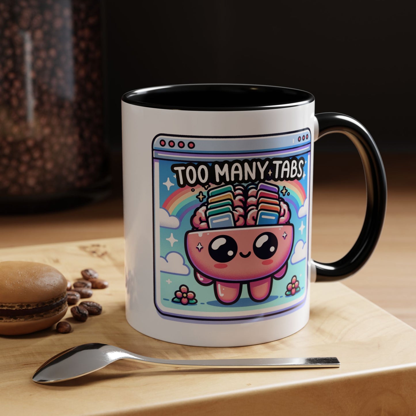 Humor Mug - My Brain Has Too Many Tabs Open