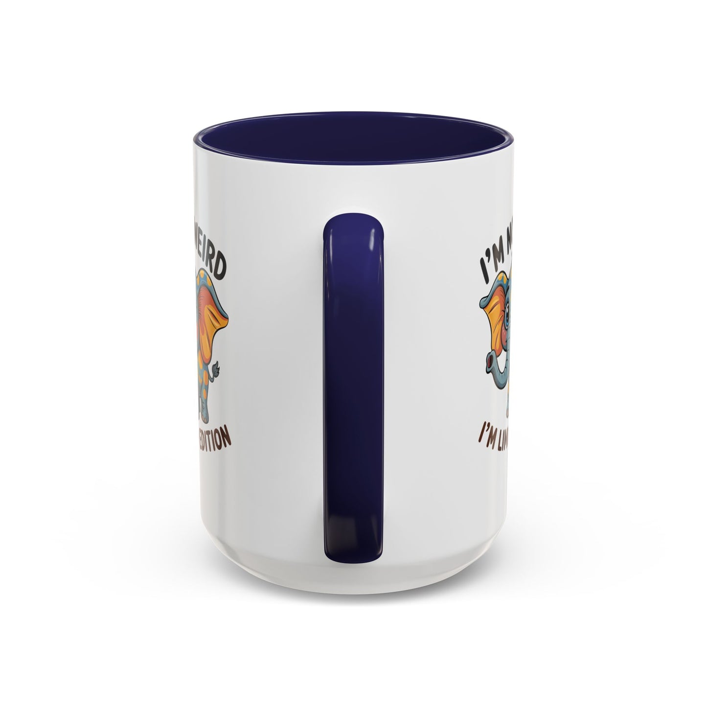 Humor Mug - I'm Not Weird