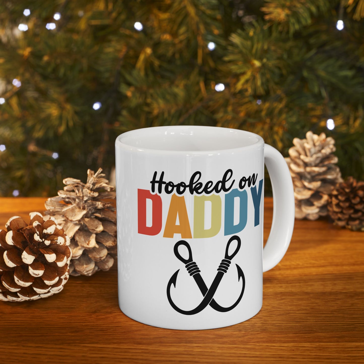 Father's Day Mug - Hooked On Daddy