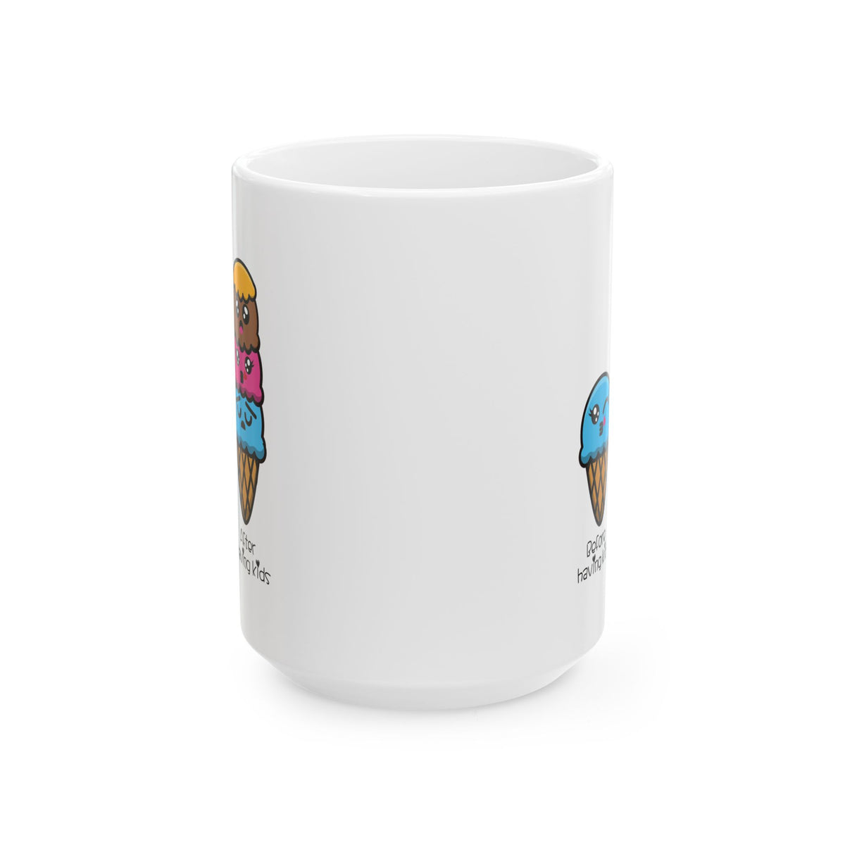 Humor Mug - Before Having Kids After Having Kids
