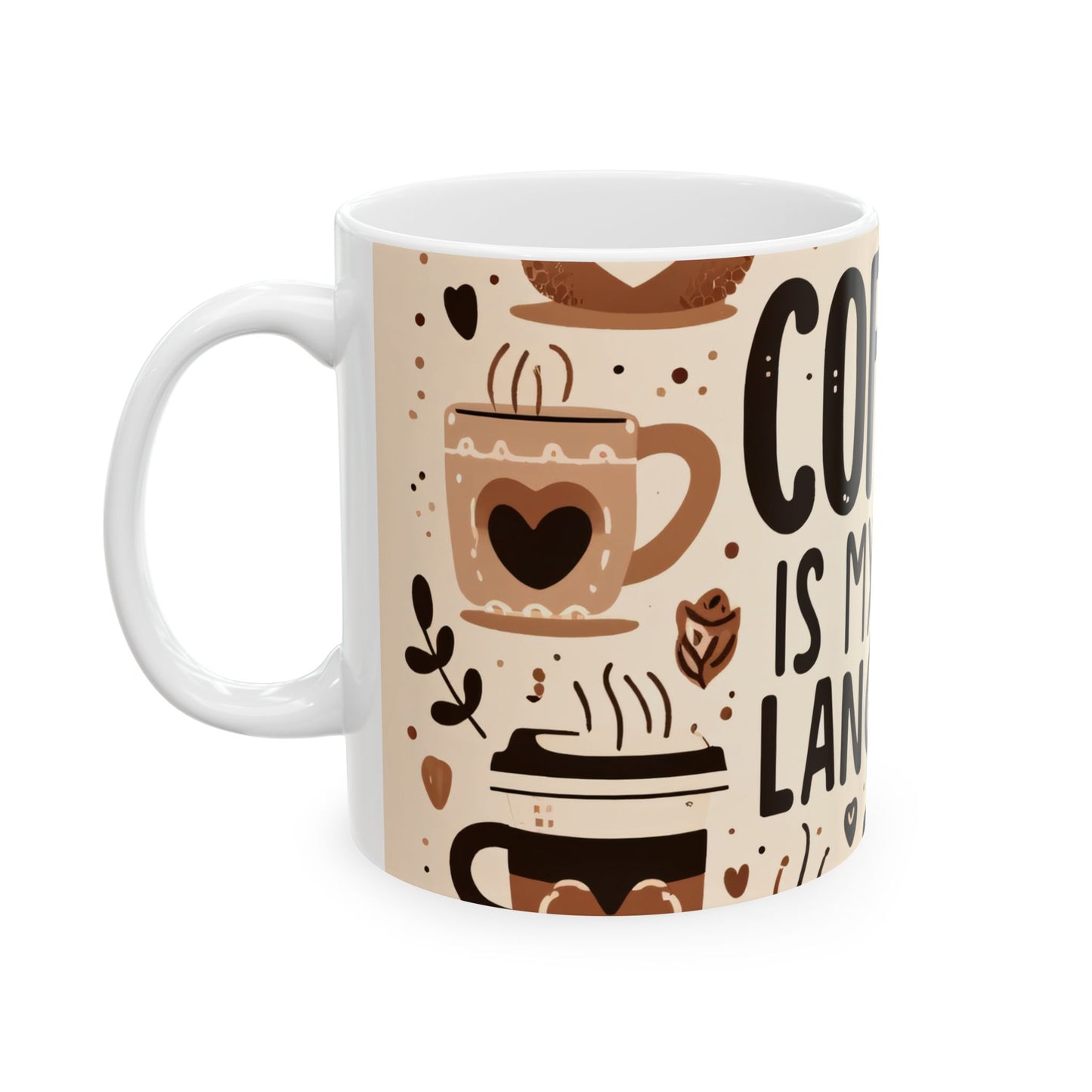 Artistic Mug - Coffee is My Love Language