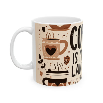 Artistic Mug - Coffee is My Love Language