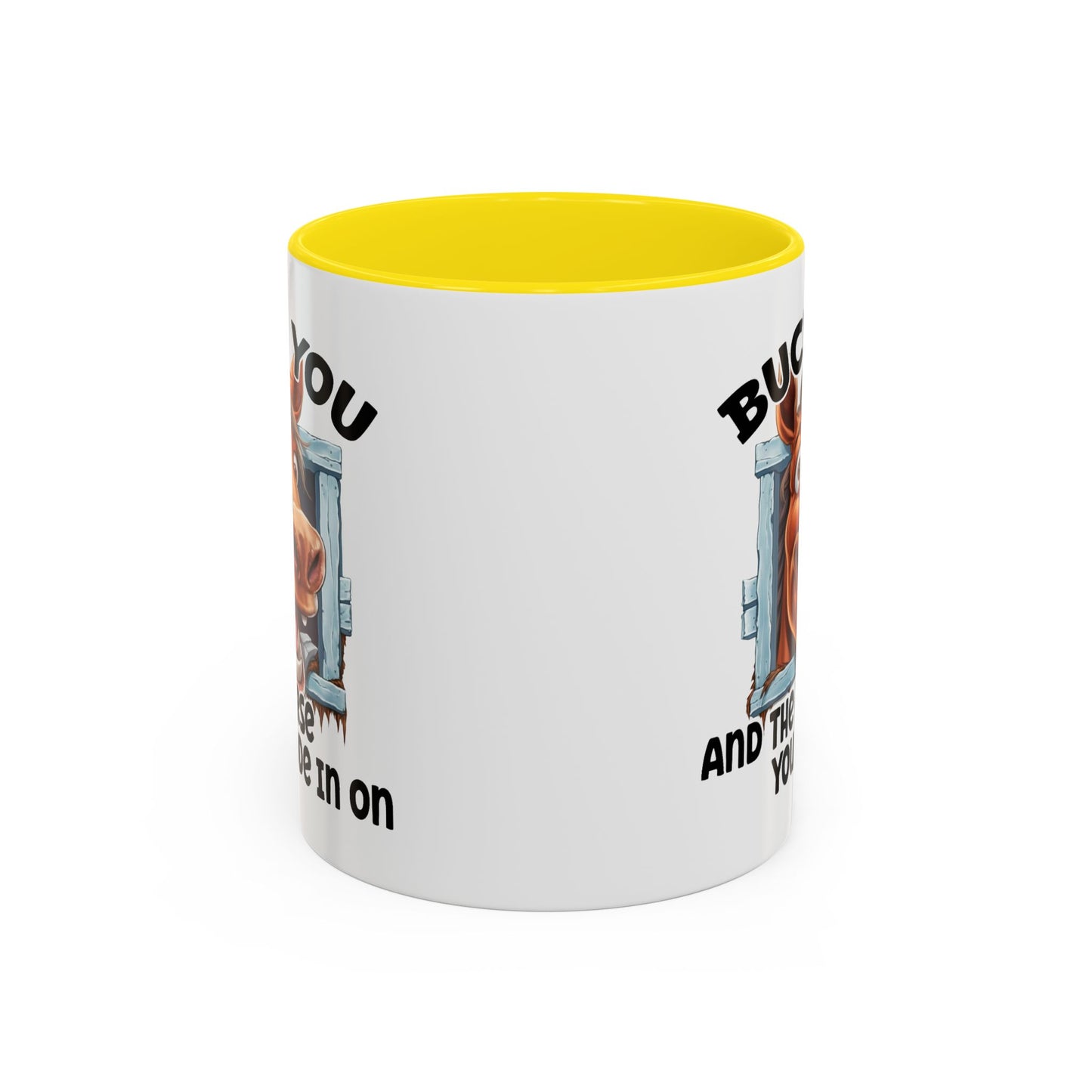 Humor Mug - Buck You and The Horse