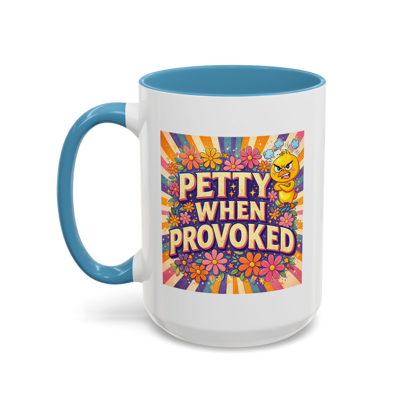 Humor Mug - Petty When Provoked
