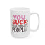 Humor Mug - You Suck
