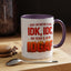 Office Mug - Just So We're Clear