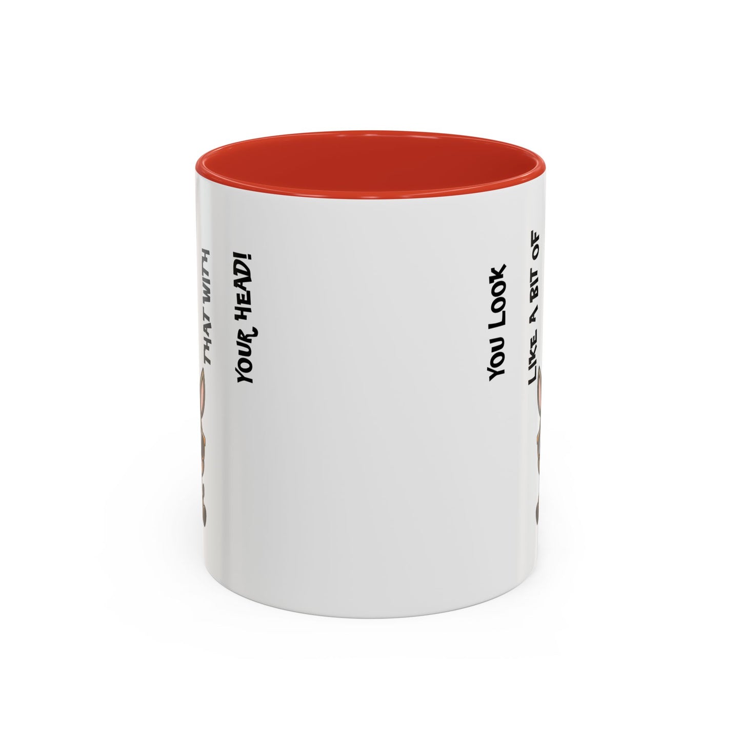 Humor Mug - You Look Like A Bit of An Ass