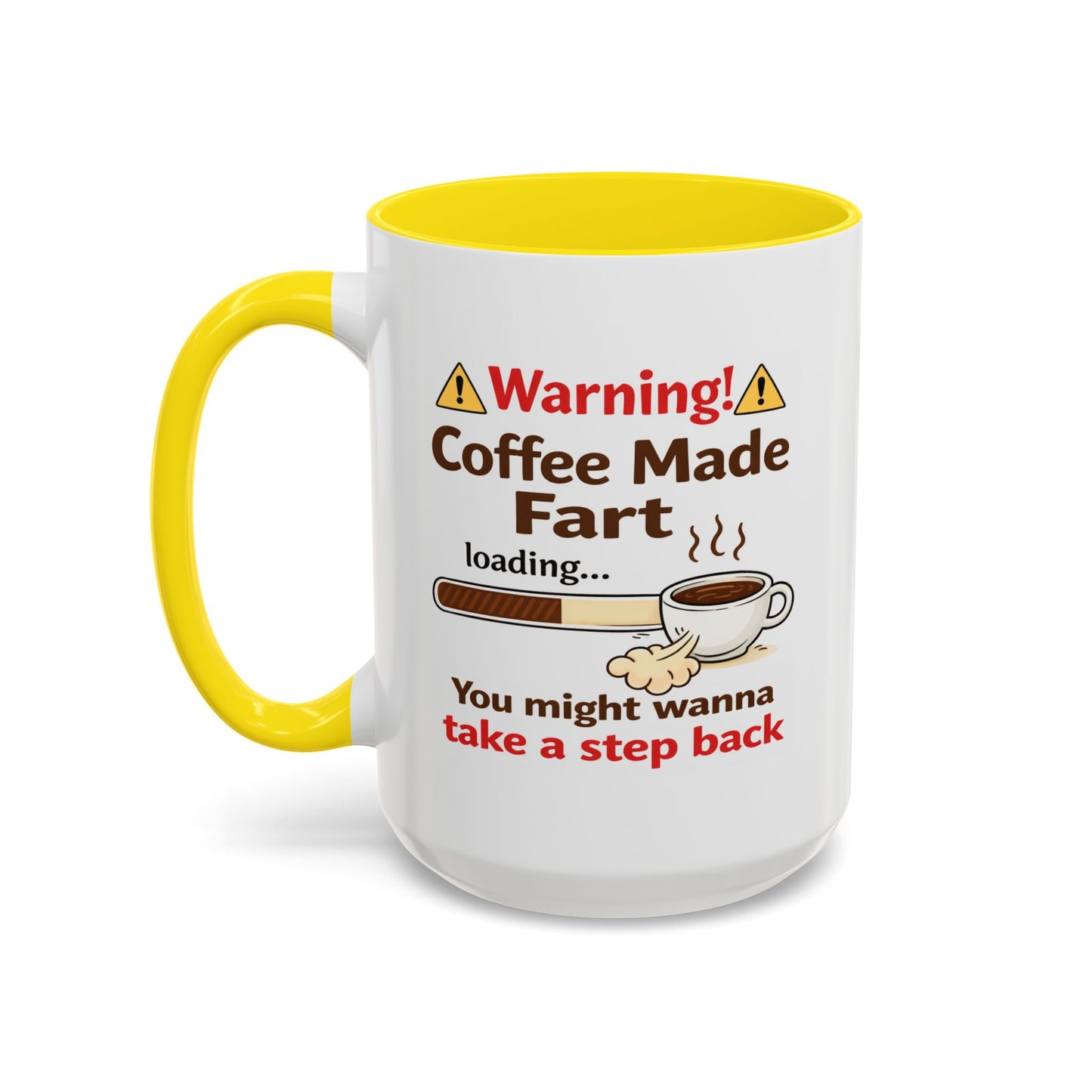 Humor Mug - Warning Coffee Made Fart