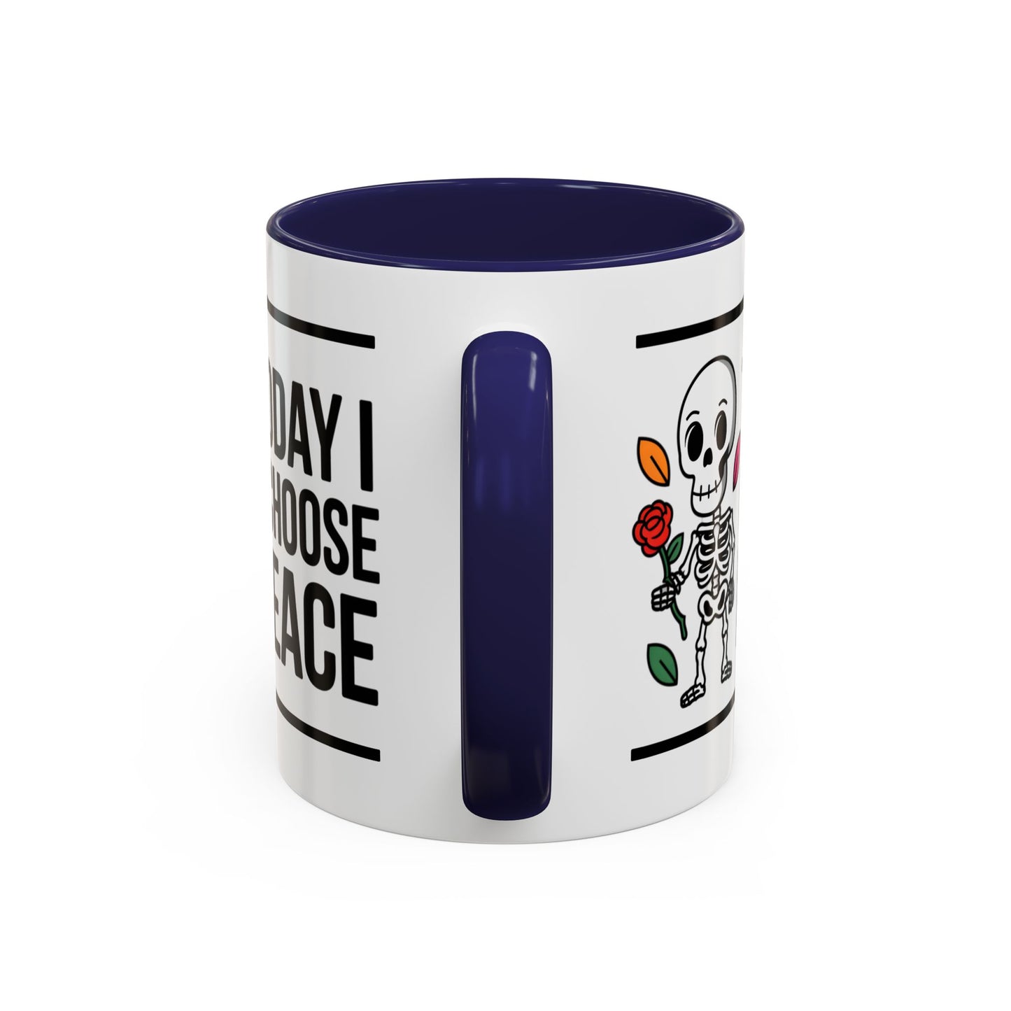 Humor Mug - Today I Choose Peace