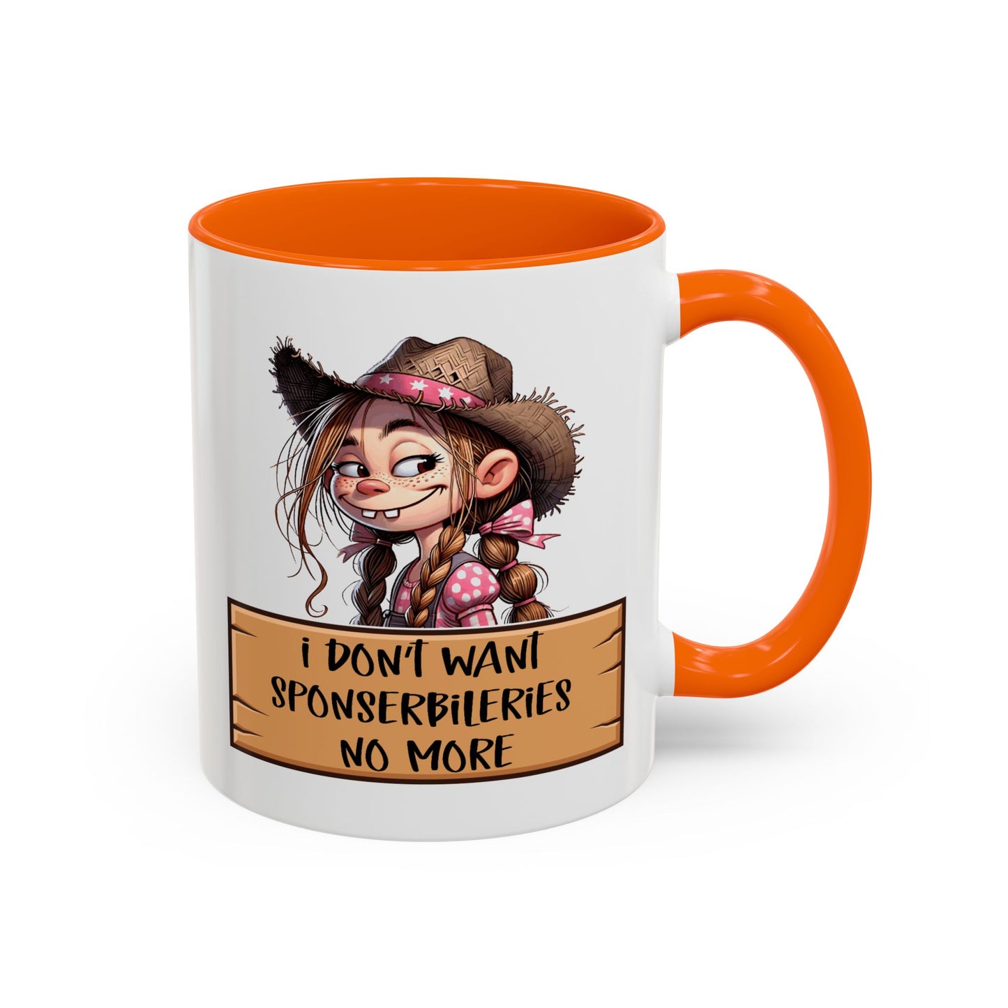 Adult Mug - I Don't Want Sponserbileries No More