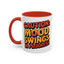 Humor Mug - Caution Mood Swings in Progress