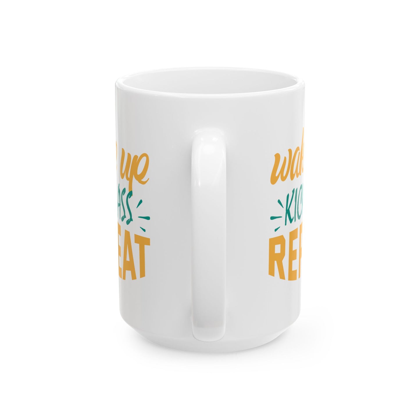 Adult Mug - Wake Up Kick Ass Repeat