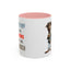 Humor Mug - Sorry I Don't Take Orders