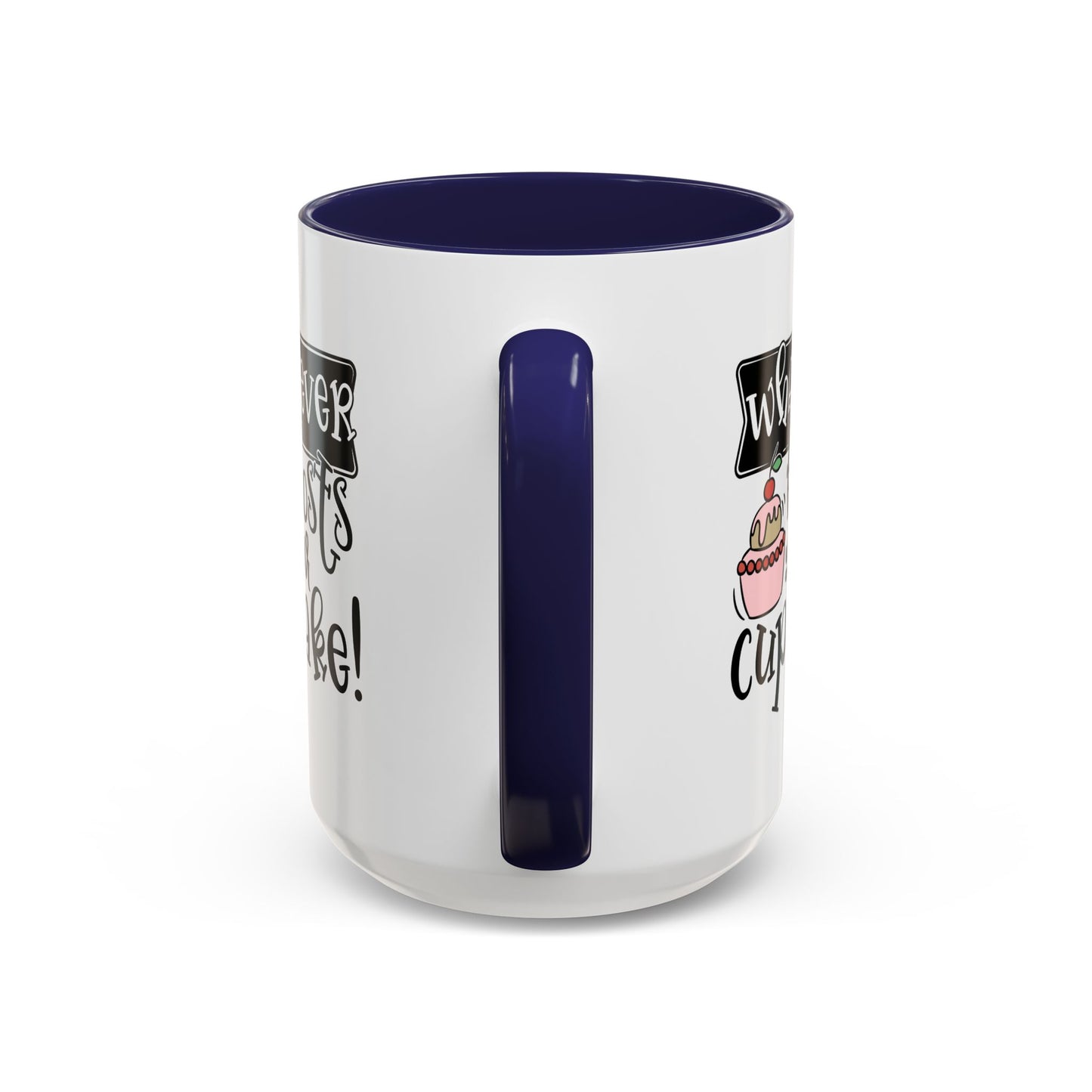 Humor Mug - Whatever Frosts Your Cupcake!