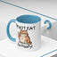 Humor Mug - I'm Not Fat I'm Poofy