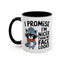Humor Mug - I Promise I'm Nicer Than My Face Looks