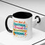 Humor Mug - I Am Not A Control Freak